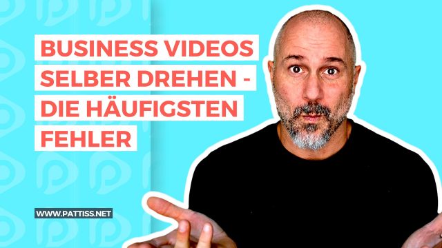 Business Videos selber erstellen – die häufigsten Fehler